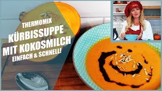 Schnell und einfach Kürbissuppe mit Kokosmilch aus dem Thermomix [upl. by Arriec]