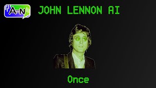 John Lennon  Once  Liam Gallagher  AI Cover [upl. by Eibber]