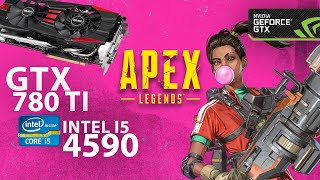 APEX LEGENDS  i5 4590  GTX 780 TI  Gameplay Test [upl. by Nemrak]