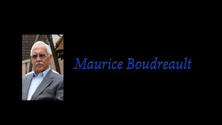 Maurice Boudreault [upl. by Sset693]