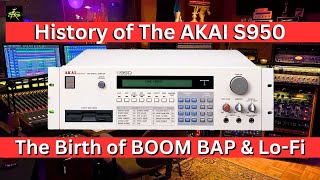 The History of the AKAI S950s LoFi and the Boom Bap [upl. by Lemcke]