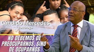 Cándido Mercedes sociólogo el dominicano promedio es un adulto de casi 29 años [upl. by Idnew]