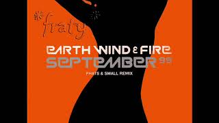 Earth Wind amp Fire  September 99 Phats amp Small Remix Radio [upl. by Atiuqa404]