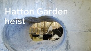 Hatton Garden how Britains biggest heist unfolded [upl. by Hittel452]