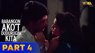 Babangon Akot Dudurugin Kita Full Movie Part 4  Sharon Cuneta Christopher de Leon Hilda Koronel [upl. by Anemij]