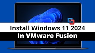 How To Install Windows 11 Using VMware Fusion on M1 M2 M3 Macs In 2024 [upl. by Joseph]