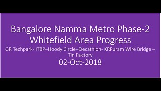 Bangalore Metro Phase 2 Progress Whitefield Area [upl. by Adnohsirk]