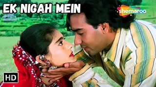 Ek Nigah Mein  Ajay Devgan amp Kajol Songs  Kumar Sanu Romantic Hit Song  Gundaraj [upl. by Yerggoeg]