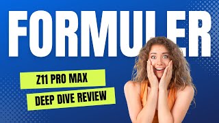 A FORMULER Z11 PRO MAX DEEPER DIVE AND REVIEW [upl. by Erma]