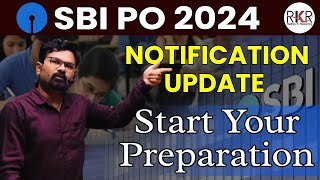 SBI PO 2024  Notification Update  Start Your Preparation Now  SBI PO Notification 2024 [upl. by Haymes]