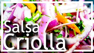 Salsa Criolla Peruana  Peruvian Onions quotPickledquot in Lime Juice [upl. by Ative803]