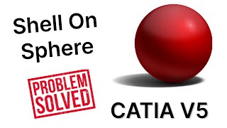 Shell On Sphere  Shell error in Catia v5  Catia Tutorial [upl. by Arlinda]