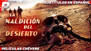 MALDICIÓN DE LOS SOLDADOS DEL DESIERTO TERROR La Maldición Del Desierto Subtítulos En Español [upl. by Jempty]