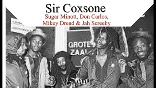 Official Reggae History Sir Coxsone Sound System ft Sugar Minott Don Carlos Mikey Dread amp more 1983 [upl. by Enilekaj]