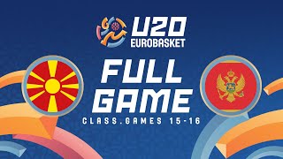 Class Game 1516  North Macedonia v Montenegro  Full Basketball Game  FIBA U20 EuroBasket 2024 [upl. by Sibylla]