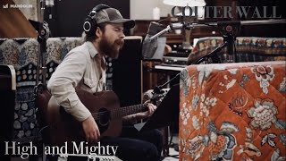 High and Mighty  Colter Wall  Live in front of Nobody  La Honda Records [upl. by Kwok]