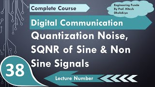 Quantization Noise and SQNR for Sinusoidal and Nonsinusoidal signal in Digital Communication [upl. by Matta610]