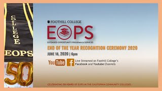 Foothill Colleges EOPS End of the Year Recognition Ceremony 2020 [upl. by Althea]