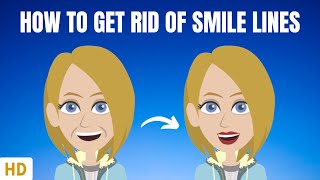 How To Get Rid Of Smile Lines [upl. by Shanon438]