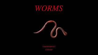 Worms  Viagra boys cover [upl. by Hayouqes]