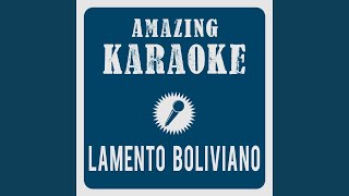 Lamento Boliviano Karaoke Version Originally Performed By Dani Mata [upl. by Rocher]