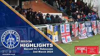 HIGHLIGHTS  Barwell v Halesowen 020324 [upl. by Smiga270]