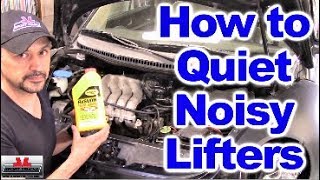 How to Clean Fix and Quiet noisy Lifters and noisy Hydraulic Lash Adjusters [upl. by Eynenihc]