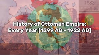 History of Ottoman Empire Every Year 1299 AD  1922 AD [upl. by Hare778]