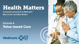 Episode 4 Valuebased Care — What it is and why it’s needed [upl. by Ogu]