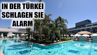 IN DER TÜRKEI SCHLAGEN SIE ALARM SIND DIE TÜRKISCHEN FERIENZIELE KURZ VOR DEM RUIN [upl. by Acirehs26]