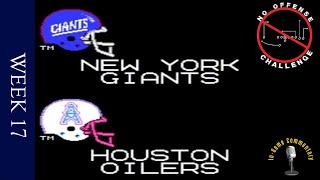 Tecmo Super Bowl NES Playthrough No Offense Challenge Week 17 New York Giants vs Houston Oilers [upl. by Hcone978]