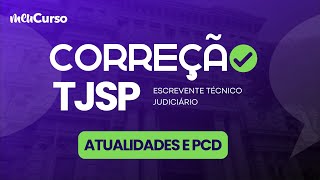 Correção TJSP  Atualidades e Pcd  Escrevente Técnico Judiciário  MEUCURSO [upl. by Noreg]