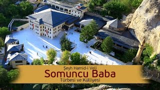 Somuncu Baba Türbesi ve Külliyesi  Tanıtım Filmi [upl. by Samella]