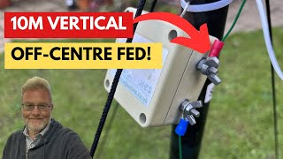 10m Halfwave OffCentre Fed Vertical Antenna [upl. by Annawt]