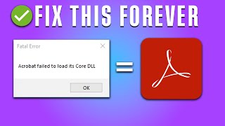 How To Fix Adobe Acrobat Failed to Load Its Core DLL Error [upl. by Santiago]