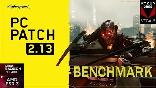 Cyberpunk 2077 Update 23  FSR3 FG Nativo  Ryzen 3 2200G  RX 6400  Vega 8  Benchmark [upl. by Hassi389]