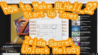 How to Convert Music into BLHeli32 Start Up Tones  BLHeli32 ESC MUSIC Zelda Secret Unlock Sound [upl. by Schuman]