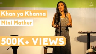 Khan ya Khanna  Mini Mathur  The Storytellers [upl. by Ylrahc]