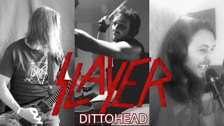 Slayer  Dittohead  full cover [upl. by Berliner586]