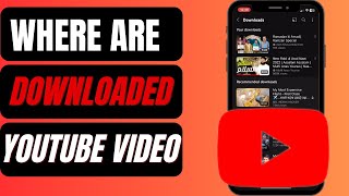 Where Youtube Downloaded Videos Are SavedStored In App [upl. by Kavita]