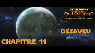 SWTOR  Knights Of The Fallen Empire  Chapitre 11  Désaveu [upl. by Hewett]