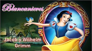 Audiocuento BLANCANIEVES  Jacob y Wilhelm Grimm [upl. by Rinaldo]