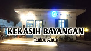 Street Vlog  KEKASIH BAYANGAN Lirik cover  Cakra Khan [upl. by Adrial]