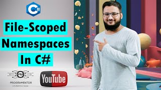 File Scoped Namespaces In C  FileScoped VS BlockScoped Namespaces  C 10 Features HindiUrdu [upl. by Aremahs]