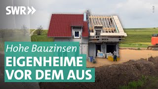 Geplatzte Immobilienträume  wenn Häuser kaum noch zu bezahlen sind  Plusminus SWR [upl. by Asiuol]