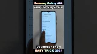 Samsung Galaxy A04 Oem Unlocking Enable  Developer Show 🔥 Samsung A04s Developer Options 2024 [upl. by Delanie617]