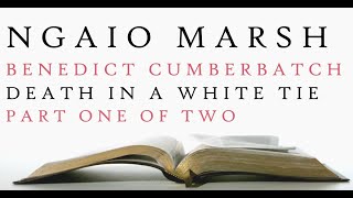 Benedict Cumberbatch  Death in a White Tie  Ngaio Marsh  Audiobook 1 [upl. by Flosi12]