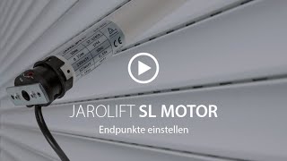 Endpunkte einstellen  SL Rohrmotor  JAROLIFT [upl. by Goldie]