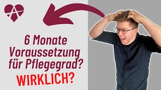 ❤️ Dauer von 6 Monaten Voraussetzung für Pflegegrad Definition Dauerhaftigkeit [upl. by Gilmore]