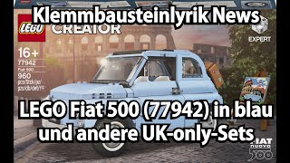 LEGO Fiat 500 77942 in blau und andere UKonlySets Klemmbausteinlyrik News [upl. by Dranyl]